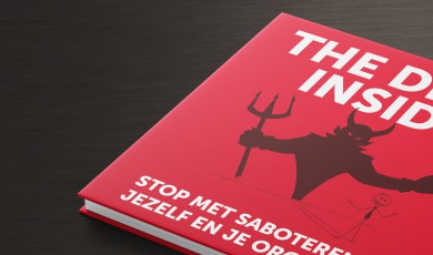 The devil inside: stop met het saboteren van jezelf en je organisatie